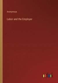 bokomslag Labor and the Employer