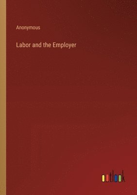 Labor and the Employer 1