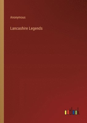 bokomslag Lancashire Legends