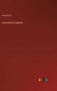 bokomslag Lancashire Legends