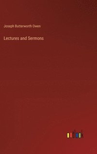 bokomslag Lectures and Sermons
