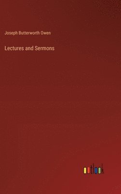 bokomslag Lectures and Sermons