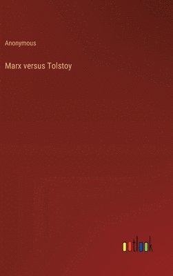 bokomslag Marx versus Tolstoy