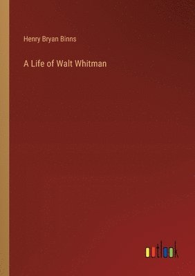 bokomslag Life of Walt Whitman