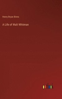 bokomslag A Life of Walt Whitman