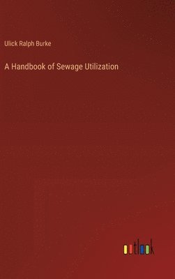 bokomslag Handbook of Sewage Utilization