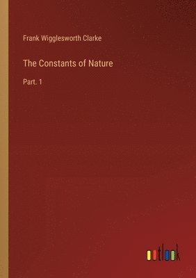 The Constants of Nature 1