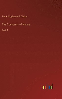 The Constants of Nature 1