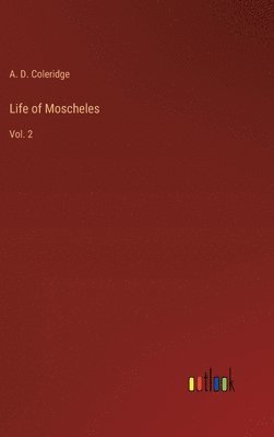 bokomslag Life of Moscheles