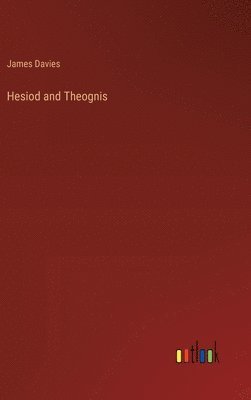 Hesiod and Theognis