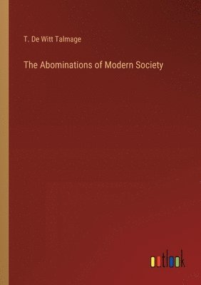 bokomslag The Abominations of Modern Society