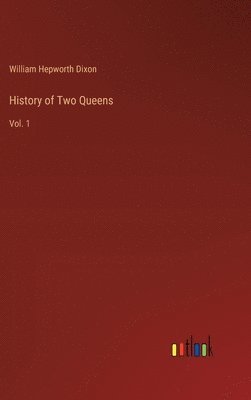 bokomslag History of Two Queens