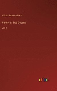 bokomslag History of Two Queens