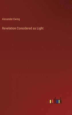 bokomslag Revelation Considered as Light