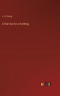 A Flat Iron for a Farthing 1