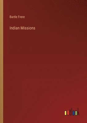 Indian Missions 1