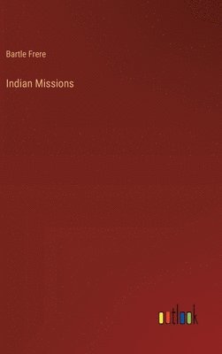 bokomslag Indian Missions