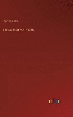 bokomslag The Rajas of the Punjab