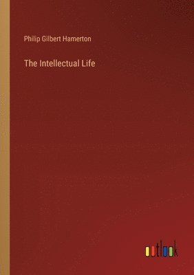 The Intellectual Life 1