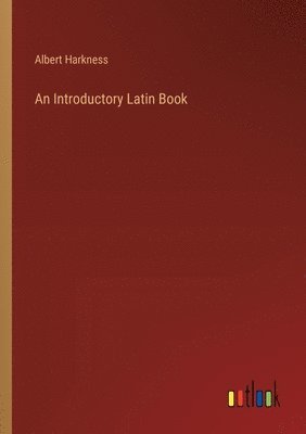 An Introductory Latin Book 1