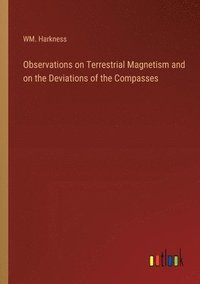 bokomslag Observations on Terrestrial Magnetism and on the Deviations of the Compasses