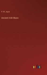 bokomslag Ancient Irish Music