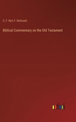 Biblical Commentary on the Old Testament