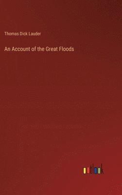 bokomslag An Account of the Great Floods