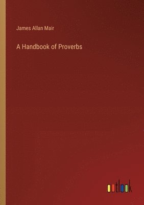 A Handbook of Proverbs 1