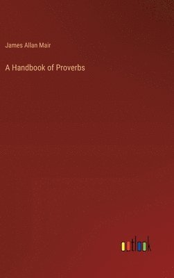 bokomslag A Handbook of Proverbs