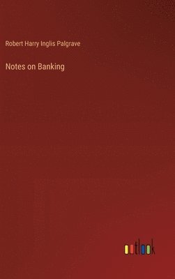 bokomslag Notes on Banking