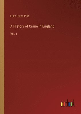 bokomslag A History of Crime in England