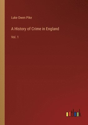 History of Crime in England