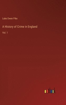 bokomslag A History of Crime in England