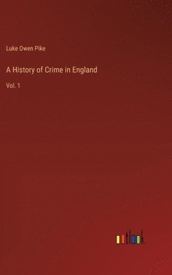 History of Crime in England