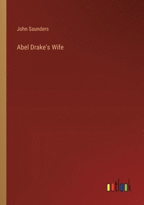 Abel Drake's Wife 1