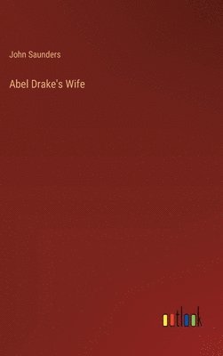 Abel Drake's Wife 1