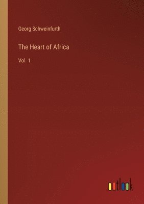 The Heart of Africa: Vol. 1 1