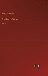 bokomslag The Heart of Africa: Vol. 1