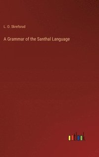 bokomslag Grammar of the Santhal Language