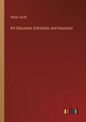 Art Education Scholastic and Industrial