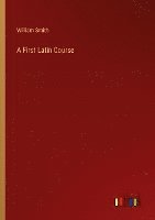 A First Latin Course 1