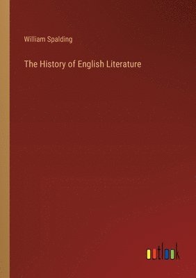 bokomslag The History of English Literature