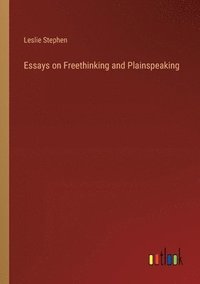 bokomslag Essays on Freethinking and Plainspeaking