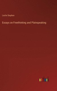 bokomslag Essays on Freethinking and Plainspeaking