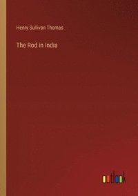 bokomslag The Rod in India