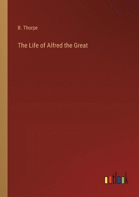 Life of Alfred the Great