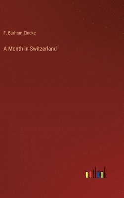 A Month in Switzerland 1