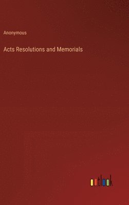Acts Resolutions and Memorials
