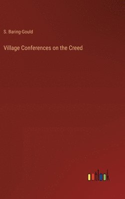 bokomslag Village Conferences on the Creed